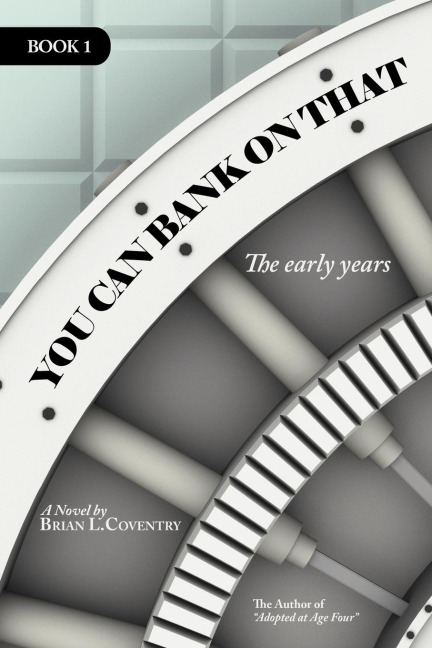 You Can Bank on That Book 1: The Early Years