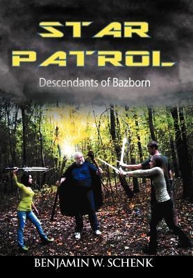 The Star Patrol: Descendants of Bazborn