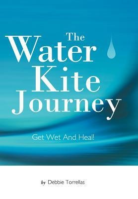 The Water Kite Journey: Get Wet and Heal!