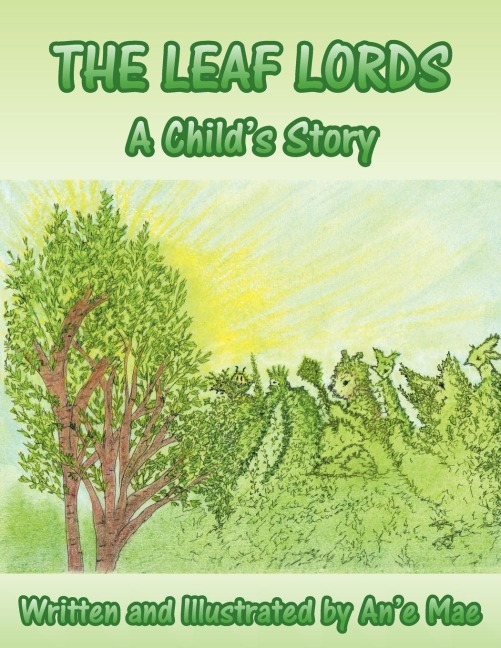 THE LEAF LORDS: A childs story