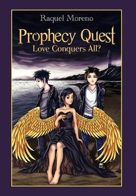 Prophecy Quest: Love Conquers All?