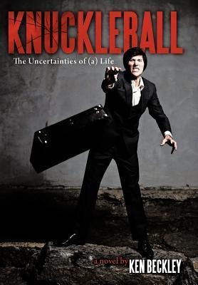 Knuckleball: The Uncertainties of (A) Life