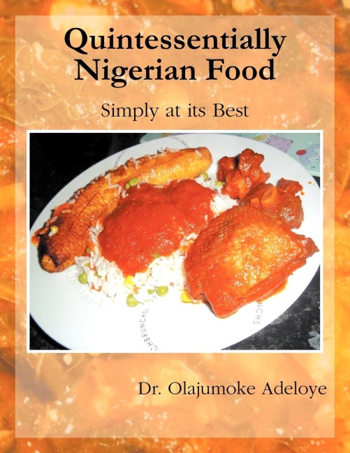 Quintessentially Nigerian Food: Simply at Its Best