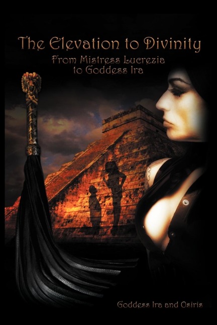The Elevation to Divinity From Mistress Lucrezia to Goddess Ira