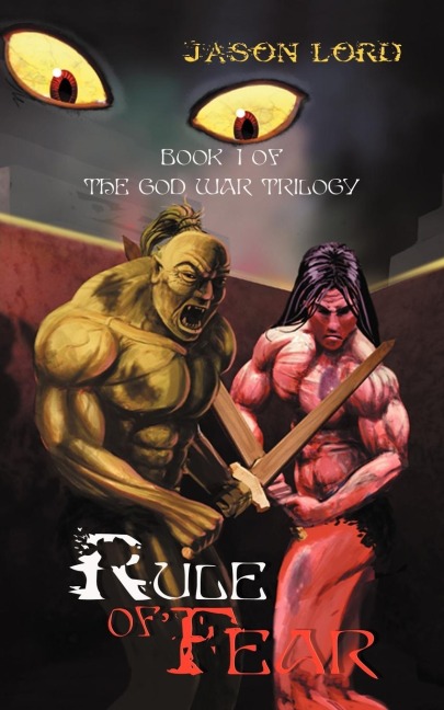 Rule of Fear: Book 1 of the God War Trilogy