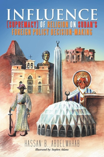 Influence (Supremacy) of Religion on Sudans Foreign Policy Decision-Making