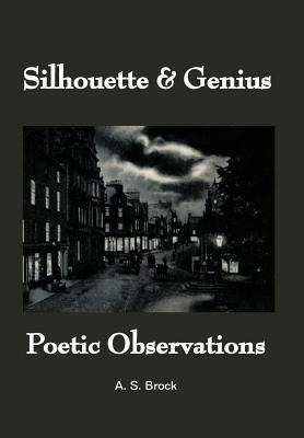 Silhouette & Genius: Poetic Observations