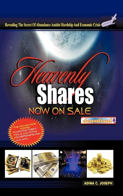 Heavenly Shares Now on Sale Download: Revealing the Covenant of Abundance Amidst Hardship and Economic Crises