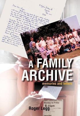 A Family Archive: Memories and Letters
