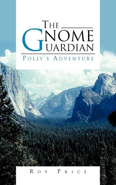 The Gnome Guardian: Pollys Adventure