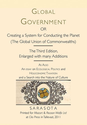 Global Government Creating a System for Conducting the Planet