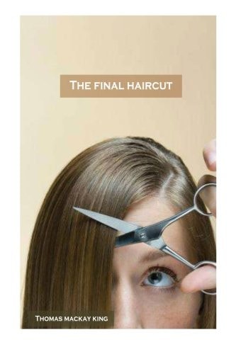 The Final Haircut