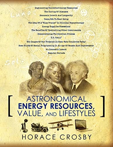 Astronomical Energy Resources, Value, and Lifestyles