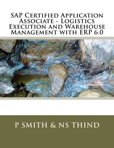 SAP Certified Application Associate - Logistics Execution and Warehouse Management with ERP 6. 0