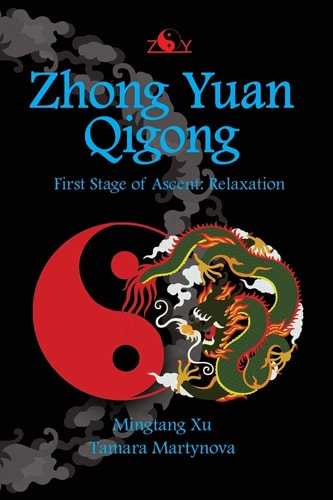 Zhong Yuan Qigong First Stage of Ascent - Relaxation