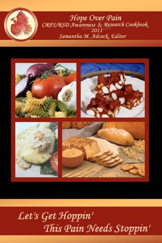 Hope Over Pain CRPS/RSD Awareness and Research Cookbook 2011