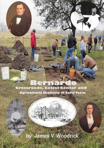 Bernardo Crossroads, Social Center and Agricultural Showcase of Early Texas