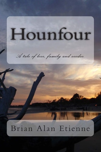 Hounfour A Tale of Love, Family and Voodoo.
