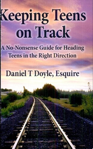 Keeping Teens on Track A No-Nonsense Guide for Heading Teens in the Right Direction