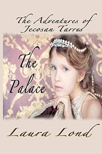 The Palace The Adventures of Jecosan Tarres