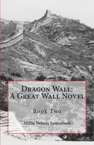 Dragon Wall A Great Wall Novel