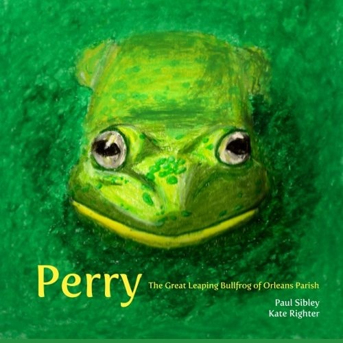 Perry The Great Leaping Bullfrog Of Orleans Parish