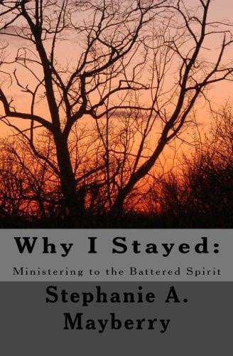 Why I Stayed Ministering to the Battered Spirit