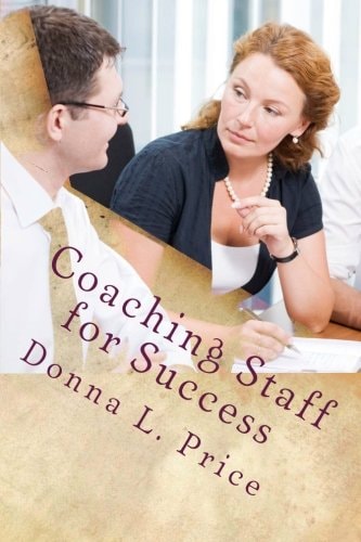 Coaching Staff for Success Moving From Top Down Management to Collaboration and Coaching