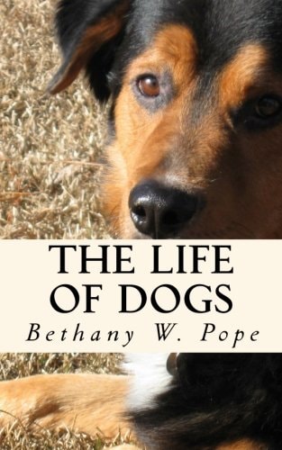 The Life of Dogs