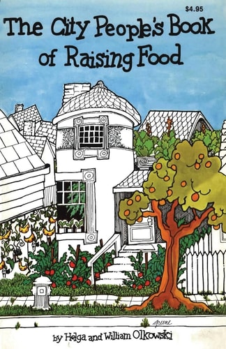 The City People's Book of Raising Food