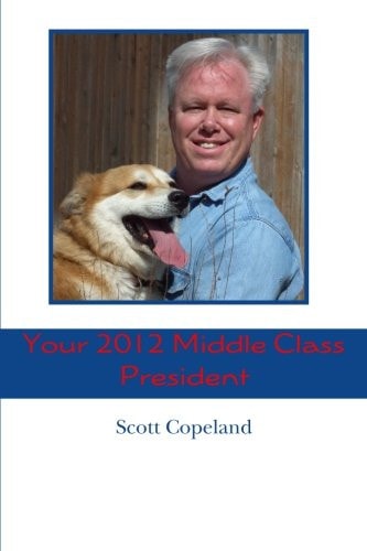 Your 2012 Middle Class President