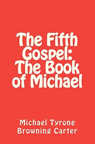 The Fifth Gospel The Book of Michael