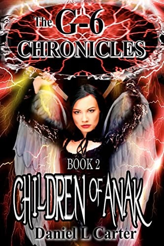 Children of Anak The G-6 Chronicles: The Unwanted Trilogy