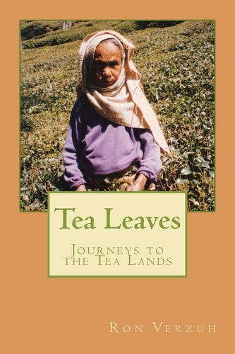Tea Leaves Journeys to the Tea Lands