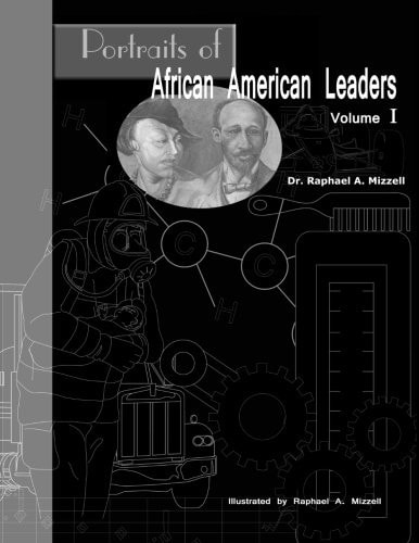 Portraits of African American Leaders Volume 1