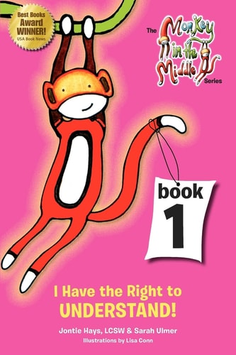 I Have the Right to Understand Monkey in the Middle Series Book One