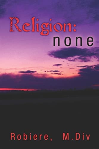 Religion None: A Wake-up Call for Humanity