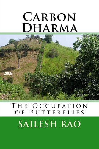 Carbon Dharma The Occupation of Butterflies