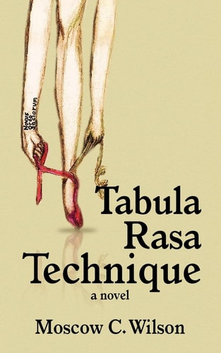Tabula Rasa Technique A Novel
