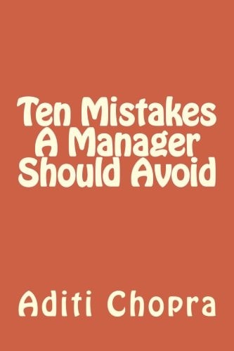 Ten Mistakes a Manager Should Avoid