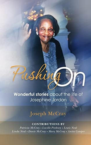 Pushing On Wonderful Stories about the Life of Josephine Jordan