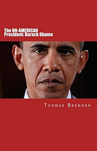 The UN-AMERICAN President Barack Obama