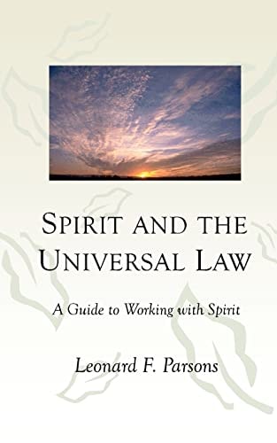 Spirit and the Universal Law A Guide to Working with Spirit