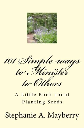 101 Simple Ways to Minister to Others