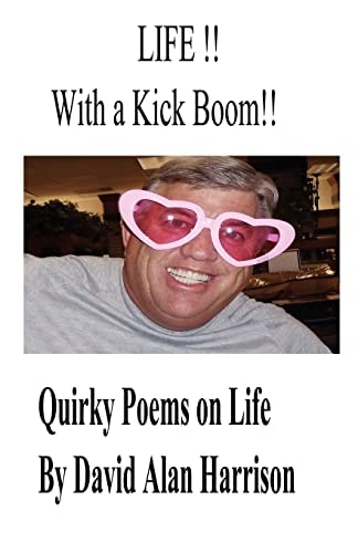 Life !! with a Kick Boom !! Quirky Poems about Life