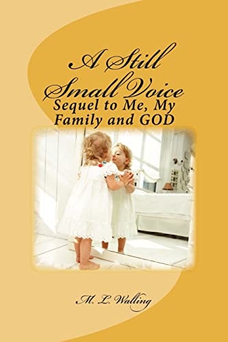 A Still Small Voice Sequel to Me, My Family and GOD