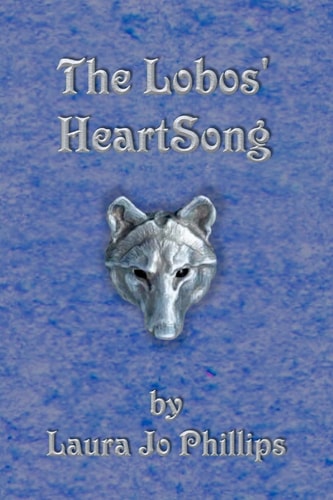 The Lobos' HeartSong Book 2 of the Soul-Linked Saga