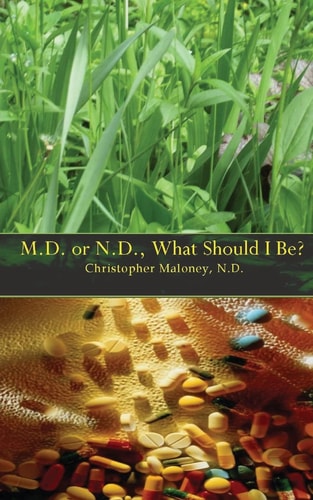 M. D. Or N. D. What Should I Be?