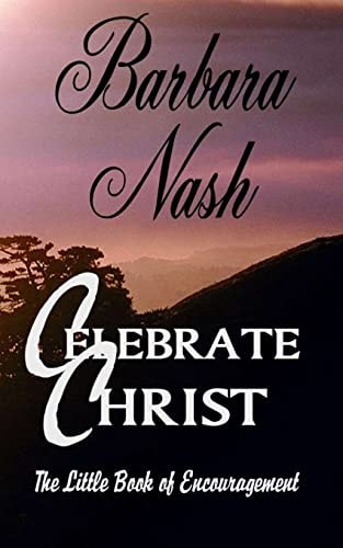 Celebrate Christ The Little Book of Encouragement