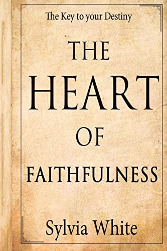The Heart of Faithfulness
